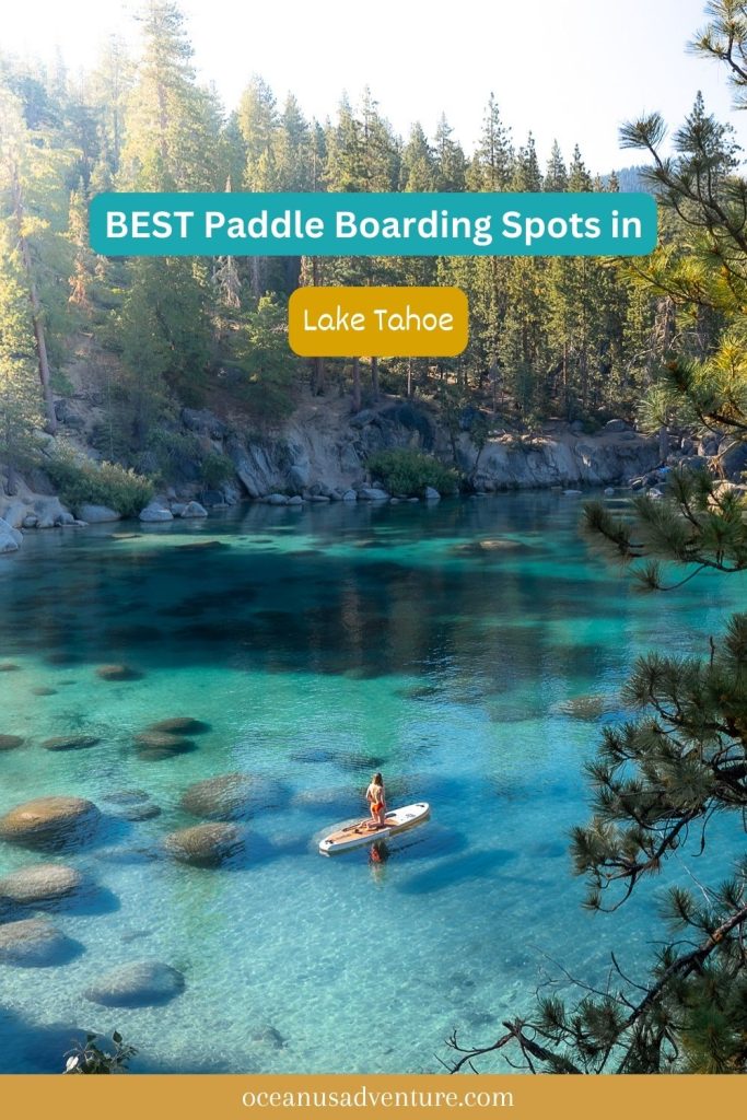 Guide on the best places to paddle board in Lake Tahoe California